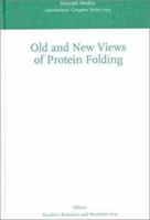 Old and New Views of Protein Folding 0444502912 Book Cover
