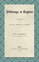 Villainage in England Essays in English Mediaeval History 1500795364 Book Cover