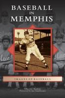 Baseball in Memphis 0738591084 Book Cover