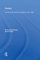 Cholera: The American Scientific Experience, 1947-1980: The American Scientific Experience, 1947-1980 0367169207 Book Cover