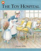 The Toy Hospital 0749738197 Book Cover