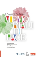 Il Progetto Memoriali di Pace. The Peace Memorials Project (Italian Edition) B0CMTCP1L6 Book Cover