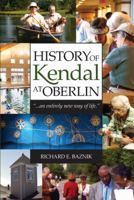 History of Kendal At Oberlin : "an entirely new way of life" 0692020314 Book Cover