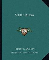 Spiritualism 1425363938 Book Cover