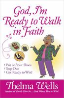 God, I'm Ready to Walk in Faith 0736930361 Book Cover