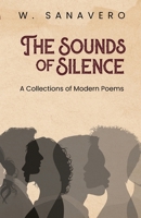 The Sounds of Silence: A Collection of Modern Poems 8196953569 Book Cover