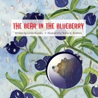 The Bear in the Blueberry 1088059058 Book Cover