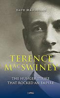 Terence MacSwiney: The Hunger Strike that Rocked an Empire 1847171826 Book Cover