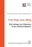 Vom Hype Zum Alltag: Die Anfange Von E-Business in Der Giesserei-Industrie 3896734415 Book Cover