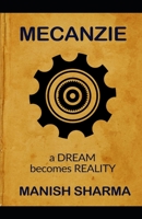 Mecanzie: a DREAM becomes REALITY B0C2S9T7SF Book Cover