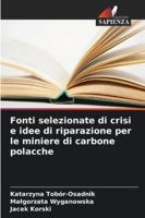 Fonti selezionate di crisi e idee di riparazione per le miniere di carbone polacche (Italian Edition) 620881636X Book Cover