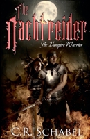 The Nachtreider - the Vampire Warrior B0H1NWK53D Book Cover