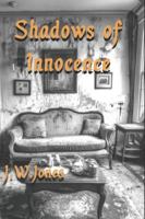 Shadows of Innocence:: A Memoir of Violence, Fragmented Minds, and a Town That Looked Away B0G1JGLCHT Book Cover