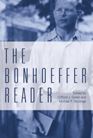 The Bonhoeffer Reader 0800699459 Book Cover