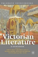 Victorian Literature: A Sourcebook (Palgrave Sourcebooks) 0230551750 Book Cover