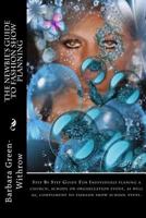 The Newbie's Guide to Fashion Show Planning: Excellent For First Time Planners Of Fashion Shows 150053532X Book Cover