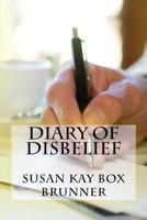 Diary of Disbelief 1940609747 Book Cover