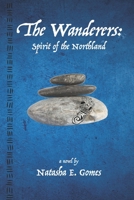 The Wanderers: Spirit of the Northland B09QFDQWBX Book Cover