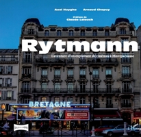Rytmann: L'aventure d'un exploitant de cinémas à Montparnasse (Salles de Cinéma) (French Edition) 2343218099 Book Cover