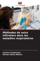 Méthodes de soins infirmiers dans les maladies respiratoires 6205294389 Book Cover
