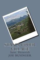 Stan's upper village: Saint Heinerich 1499145721 Book Cover