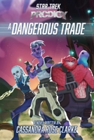 A Dangerous Trade 1665921188 Book Cover