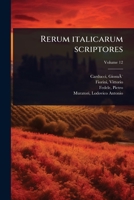 Rerum italicarum scriptores (Latin Edition) 1024519945 Book Cover