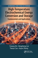 High-Temperature Electrochemical Energy Conversion and Storage: Fundamentals and Applications 0367889838 Book Cover