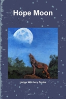 Hope Moon 1445272393 Book Cover