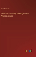 Tables for Calculating the Rling Value of American Shares 3368188925 Book Cover