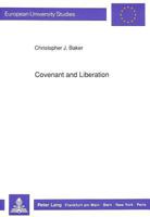 Covenant and Liberation: Giving New Heart to God's Endangered Family 3631434790 Book Cover