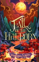 Fall of the Fireborn (Blood of the Titan) 1763560066 Book Cover