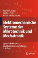Elektromechanische Systeme  der Mikrotechnik und Mechatronik: Dynamischer Entwurf - Grundlagen und Anwendungen 3540893172 Book Cover