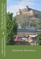 The Wonderful Miracles of Kashmiri Sufi Saints: Majmooa Masmooa 1542866596 Book Cover