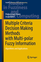 Multi-Criteria Decision Making Methods with Bipolar Fuzzy Sets 9819905680 Book Cover