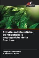 Attività antielmintiche, trombolitiche e angiogeniche della Coccinea (Italian Edition) 6209962300 Book Cover
