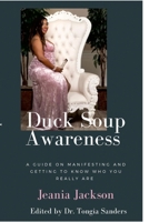 Duck Soup Awareness 1716037077 Book Cover