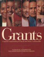 Grants: Corporate Grantmaking for Racial and Ethnic Communities 1559212802 Book Cover