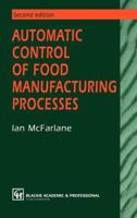 Automatic Control of Food Manufacturing Processes 0751402079 Book Cover