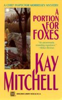 A Portion for Foxes (A Chief Inspector Morrissey Mystery) 0373262353 Book Cover