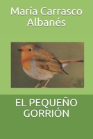 El Pequeño Gorrión B08422TH91 Book Cover