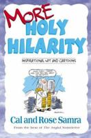 More Holy Hilarity (The Holy Humor Series) 1578562821 Book Cover
