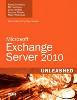 Microsoft Exchange Server 2010 Unleashed 0672330466 Book Cover