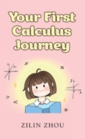 Your First Calculus Journey 166296286X Book Cover