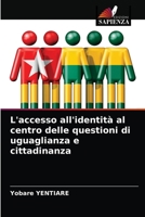 L'accesso all'identità al centro delle questioni di uguaglianza e cittadinanza 6204014188 Book Cover