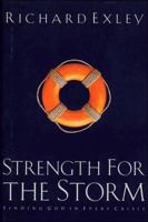 Strength for the Storm: Finding God in Every Crisis 0785271139 Book Cover