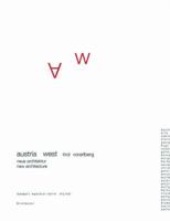 Austria West Tirol Vorarlberg: Neue Architektur / New ArchitectureMit einem Essay von / With an essay by Otto Kapfinger 3764306807 Book Cover