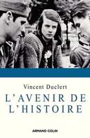 L'avenir de l'histoire 220035469X Book Cover