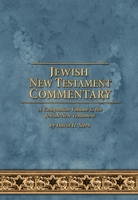 Jewish New Testament Commentary: A Companion Volume to the Jewish New Testament by David H. Stern 1951833341 Book Cover