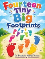 Fourteen Tiny Big Footprints B0H3VXVT95 Book Cover